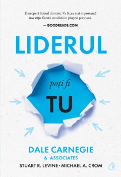 Liderul poți fi tu - Michael Crom - Carti