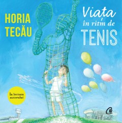 Viața în ritm de tenis (AUDIOBOOK)