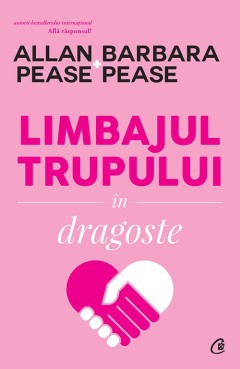 Limbajul trupului în dragoste - Allan Pease - Carti