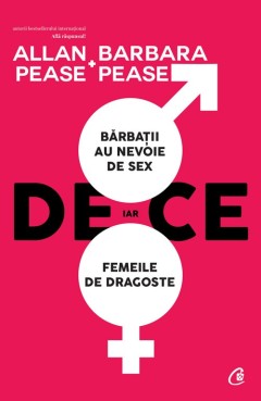 De ce bărbații au nevoie de sex, iar femeile de ... - Allan Pease - Carti