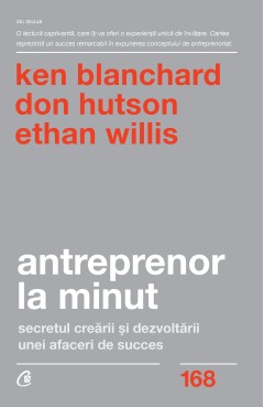 Antreprenor la minut - Dr. Kenneth Blanchard - Carti