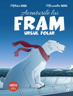 Aventurile lui Fram, ursul polar. Cartea a II-a