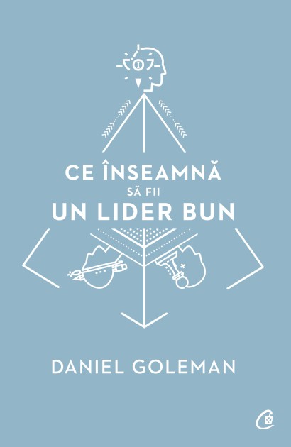 Ce înseamnă să fii un lider bun