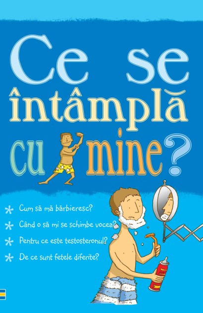 Ce se întâmplă cu mine? (pentru băieți)