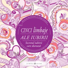 Cele cinci limbaje ale iubirii (Carte de colorat) - Gary Chapman - Carti
