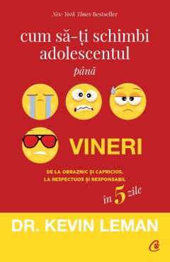 Cum să-ți schimbi adolescentul până vineri