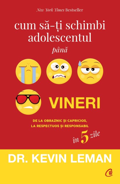 Cum să-ți schimbi adolescentul până vineri