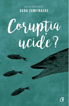 Corupția ucide?