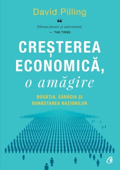 Creșterea economică, o amăgire