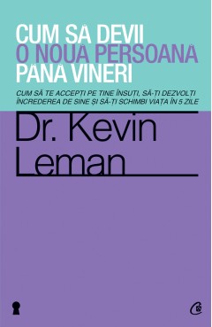 Cum să devii o nouă persoană până vineri