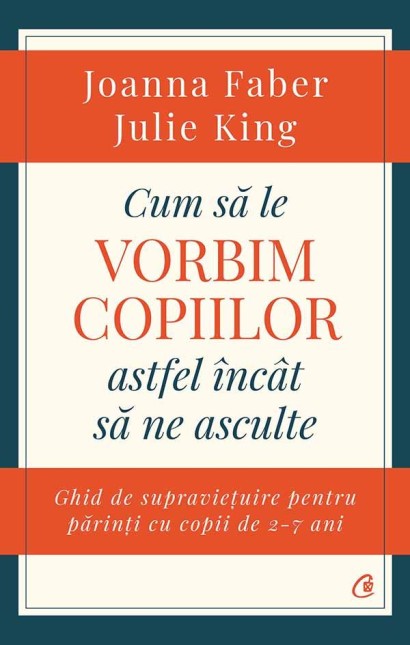 Cum să le vorbim copiilor astfel încât să ne asculte