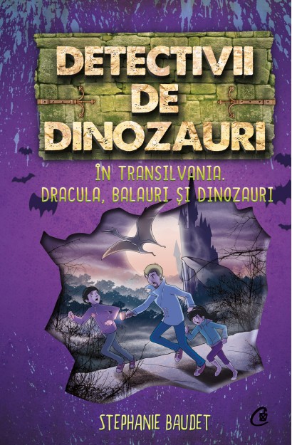 Detectivii de dinozauri în Transilvania. Dracula, balauri și dinozauri