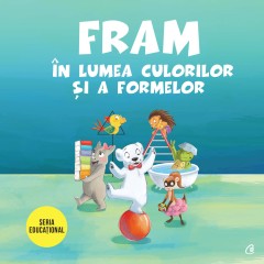 Fram în lumea culorilor și a formelor - Oana Cocheci - Carti