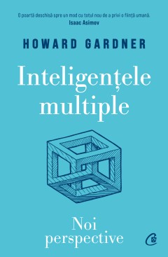 Inteligențele multiple - Howard Gardner - Carti