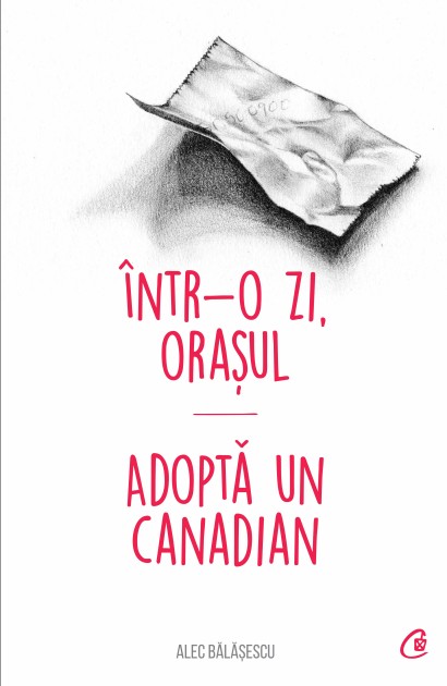 Într-o zi, Orașul. Adoptă un canadian