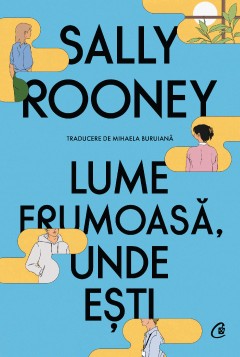 Lume frumoasă, unde ești - 