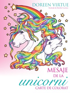 Mesaje de la unicorni - Heather Luciano - Carti
