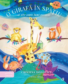 O girafă în spațiu - Cristina Donovici - Carti
