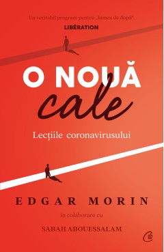 O nouă cale. Lecțiile coronavirusului
