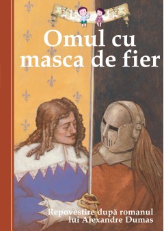 Omul cu masca de fier - Alexandre Dumas - Carti