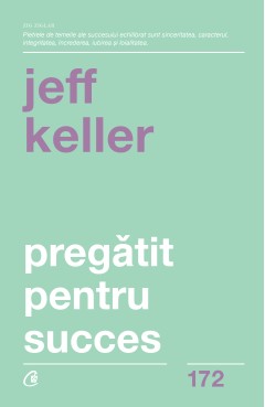 Pregătit pentru succes - Jeff Keller - Carti