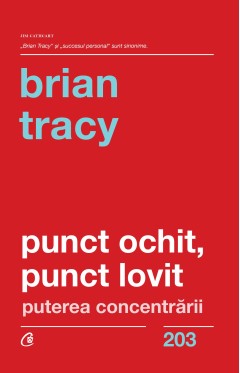 Punct ochit, punct lovit - Brian Tracy - Carti