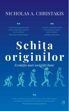 Schița originilor - Nicholas A. Christakis - Carti