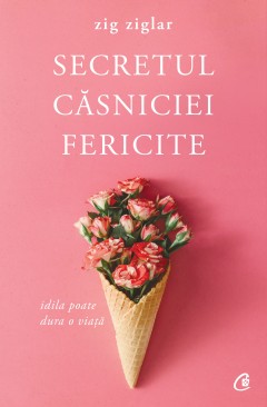 Secretul căsniciei fericite
