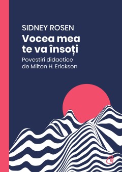 Vocea mea te va însoți - Sidney Rosen - Carti