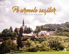 Pe urmele sașilor - 