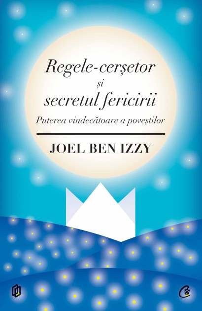 Regele-cerșetor și secretul fericirii