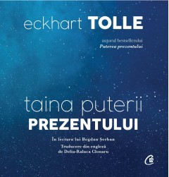 Taina puterii prezentului (AUDIOBOOK)