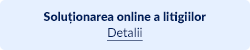 Soluționarea online a litigiilor Soluționarea online a litigiilor